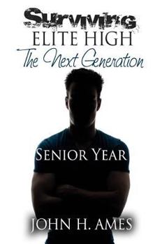 Paperback Surviving Elite High (The Next Generation) - Senior Year Book