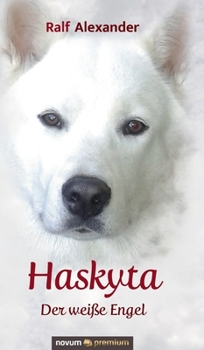 Hardcover Haskyta: Der weiße Engel [German] Book