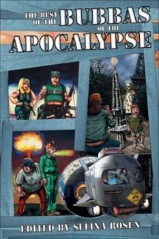Paperback The Best of the Bubbas of the Apocalypse Book