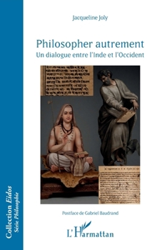 Paperback Philosopher autrement: Un dialogue entre l'Inde et l'Occident [French] Book