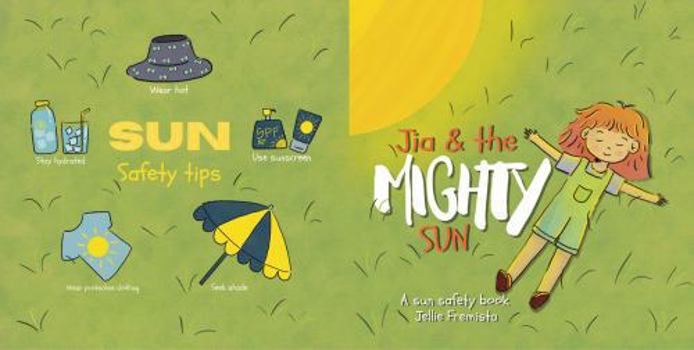 Paperback Jia & the mighty sun: A sun safety book