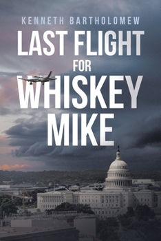 Paperback Last Flight for Whiskey Mike Book