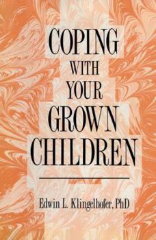 Paperback Coping with Your Grown Children Book