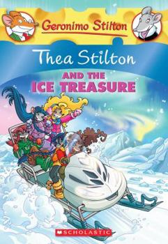 Thea Stilton and the Ice Treasure - Book #9 of the  Stilton