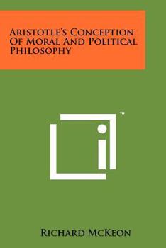 Paperback Aristotle's Conception Of Moral And Political Philosophy Book