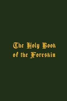 The Holy Book of the Foreskin
