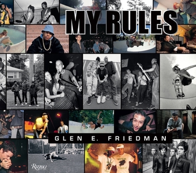 Hardcover Glen E. Friedman: My Rules Book