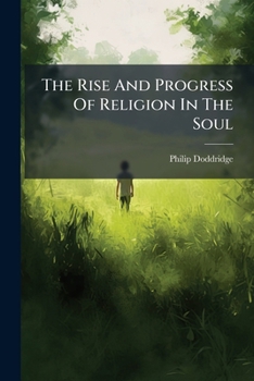 Paperback The Rise And Progress Of Religion In The Soul Book