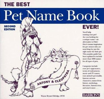 Paperback The Best Pet Name Book Ever! Book