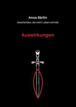 Paperback Geschichten, die mein Leben schrieb: Auswirkungen [German] Book