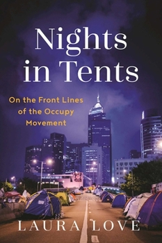 Paperback Nights in Tents: On the Front Lines of the Occupy Movement Book