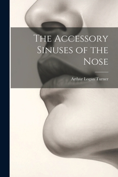Paperback The Accessory Sinuses of the Nose Book