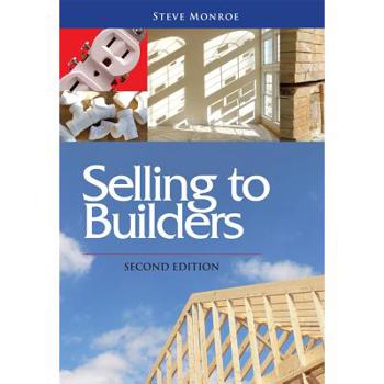 Paperback Selling to Builders, Second Edition [With CDROM] Book