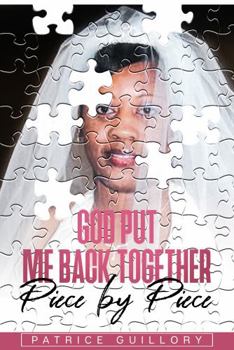 Paperback God Put Me Back Together Piece By Piece Book