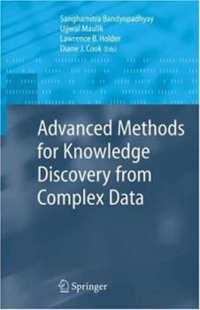 Hardcover Advanced Methods for Knowledge Discovery from Complex Data Book