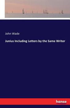 Paperback Junius Including Letters by the Same Writer Book