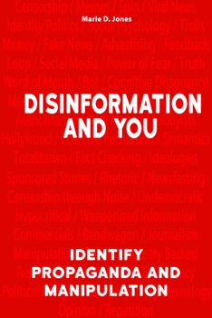 Hardcover Disinformation and You: Identify Propaganda and Manipulation Book