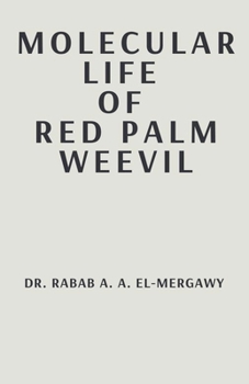 Paperback Molecular Life Of Red Palm Weevil Book