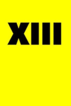 XIII: Lined Journal Notebook, Diary or Planner Paperback Size 6x9 Inches