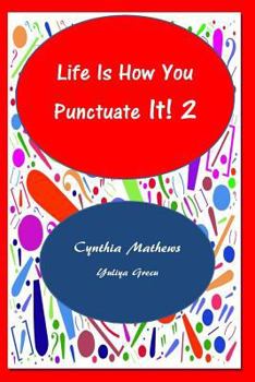 Paperback Life Is How You Punctuate It! 2 Book
