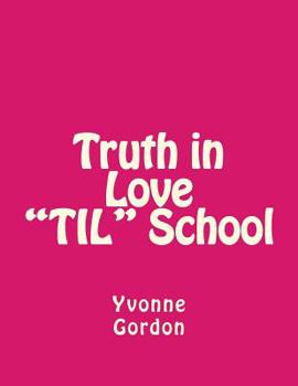 Paperback Truth in Love School (Til) Book