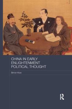 Paperback China in Early Enlightenment Political Thought Book