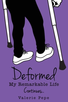 Paperback Deformed: My Remarkable Life Continues Book