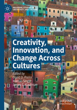 Paperback Creativity, Innovation, and Change Across Cultures Book