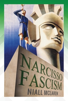 Paperback Narcisso-Fascism: The Psychopathology of Right-Wing Extremism Book