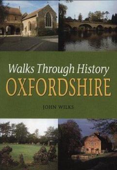 Paperback Walks Through History: Oxfordshire (Walks Through History) Book