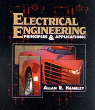 Hardcover Electrical Engineering: Principals and Applications Book