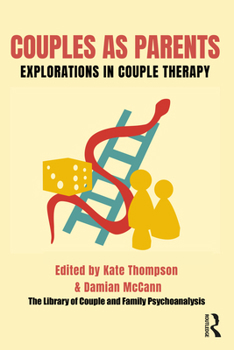 Paperback Couples as Parents: Explorations in Couple Therapy Book