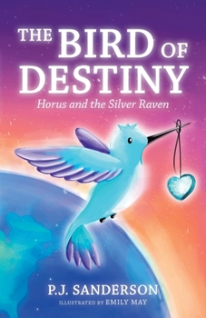Paperback The Bird of Destiny: Horus and the Silver Raven Book