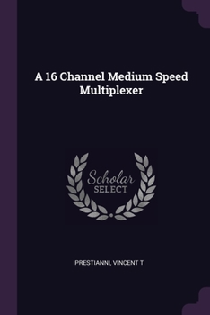 Paperback A 16 Channel Medium Speed Multiplexer Book