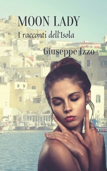 Moon Lady: I racconti dell’Isola
