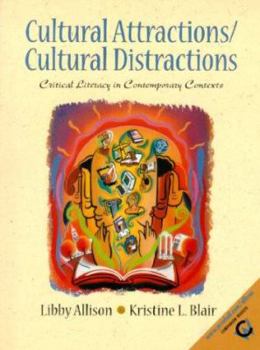 Paperback Cultural Attractions/Cultural Distractions: Critical Literacy in Contemporary Contexts Book