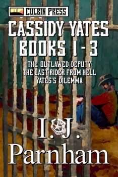 Cassidy Yates: Books 1-3 - Book  of the Cassidy Yates