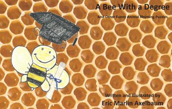 Paperback A Bee With a Degree Book