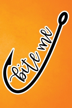 Paperback Bite Me: Orange Grunge Print Sassy Mom Journal / Snarky Notebook Book