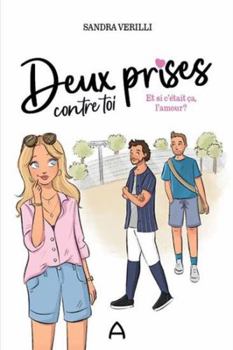 Paperback Deux prises contre toi 02 : Et si c'était ça, l'amour? [French] Book