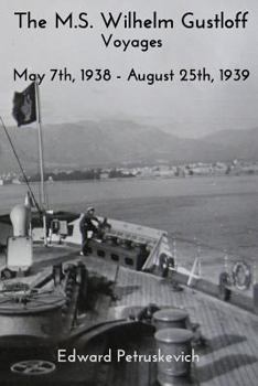 Paperback The M.S. Wilhelm Gustloff - Voyages Book