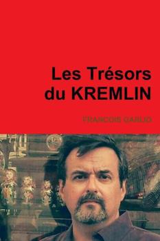 Hardcover Les Trésors du KREMLIN [French] Book