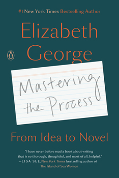 Paperback Mastering the Process: From Idea to Novel Book