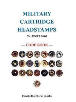 Paperback Military Cartridge Headstamps Collectors Guide Book