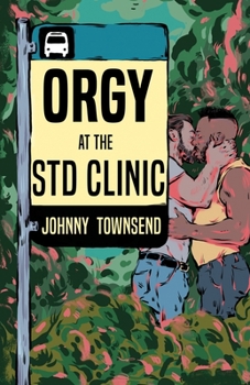 Paperback Orgy at the STD Clinic Book