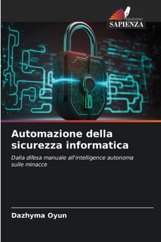 Paperback Automazione della sicurezza informatica [Italian] Book