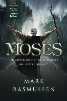 Spiral-bound Moses (Teacher Edition): Discover God's Faithfulness on Life's Journey Book