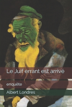 Paperback Le Juif errant est arriv?: enqu?te [French] Book