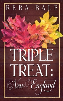 Paperback Triple Treat: New England (Polyamorous Romance Collection) Book