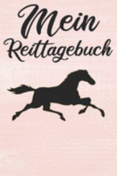 Paperback Mein Reittagebuch: Pferde Trainingsbuch - Reitertagebuch A5, Pferdeplaner f?r Reiter [German] Book